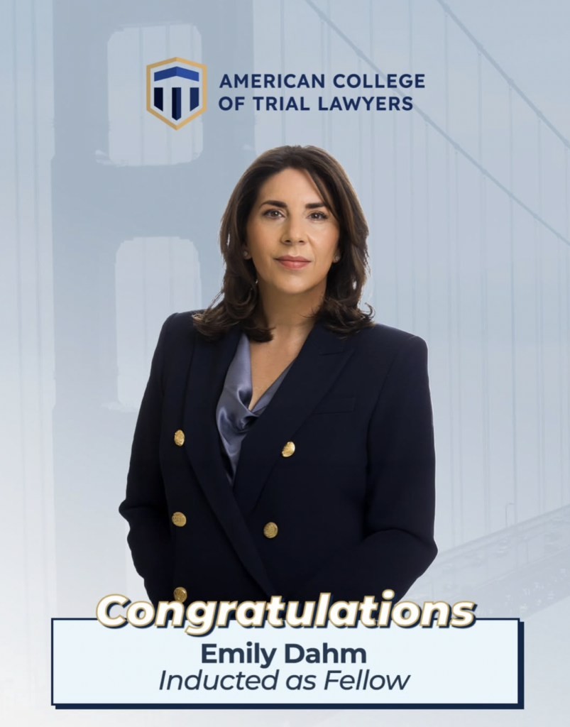 Emily Dahm Inducted as Fellow of the American College of Trial Lawyers